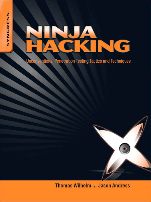 Title details for Ninja Hacking by Thomas Wilhelm - Available